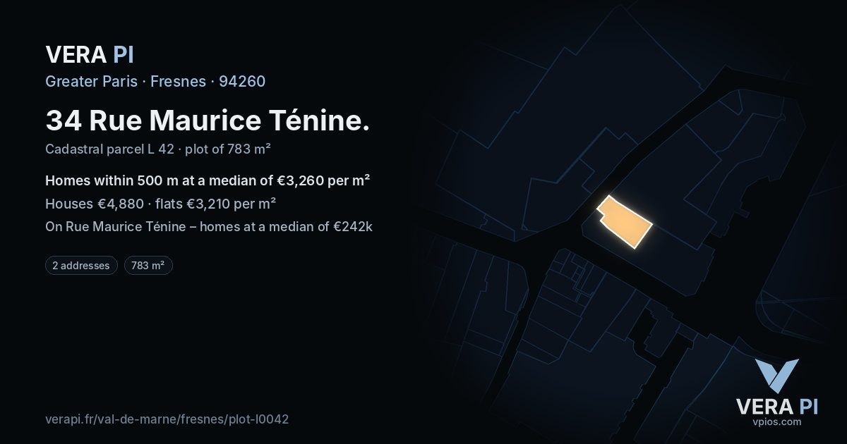 34 Rue Maurice Ténine, Fresnes at night – the plot lit, the parcels around coloured by the prices near them