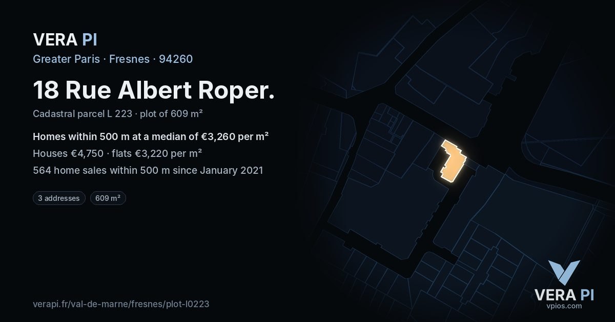 18 Rue Albert Roper, Fresnes at night – the plot lit, the parcels around coloured by the prices near them