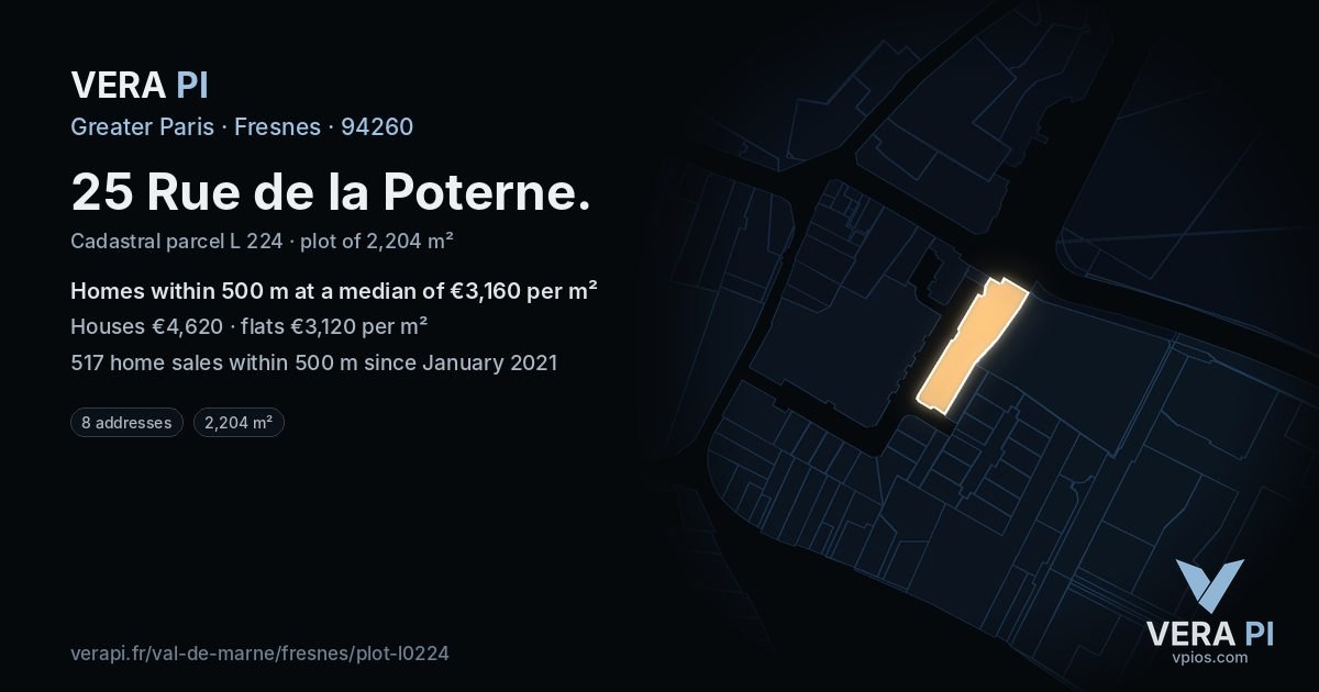 25 Rue de la Poterne, Fresnes at night – the plot lit, the parcels around coloured by the prices near them