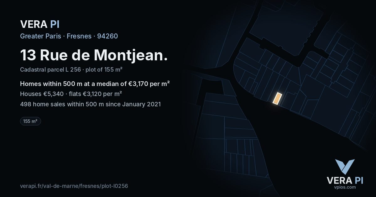 13 Rue de Montjean, Fresnes at night – the plot lit, the parcels around coloured by the prices near them