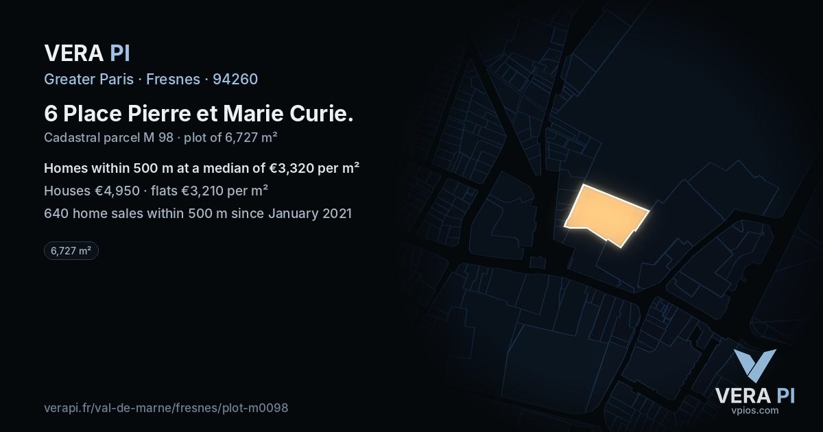 6 Place Pierre et Marie Curie, Fresnes at night – the plot lit, the parcels around coloured by the prices near them