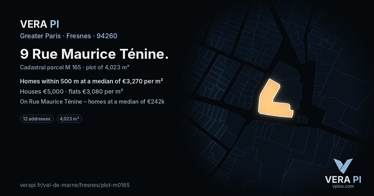 9 Rue Maurice Ténine, Fresnes at night – the plot lit, the parcels around coloured by the prices near them