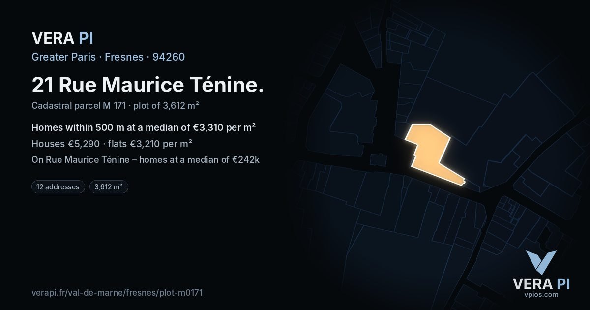 21 Rue Maurice Ténine, Fresnes at night – the plot lit, the parcels around coloured by the prices near them