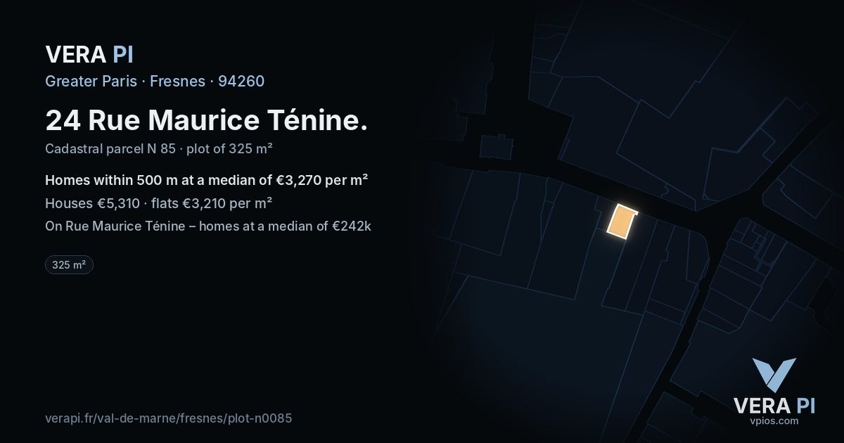 24 Rue Maurice Ténine, Fresnes at night – the plot lit, the parcels around coloured by the prices near them