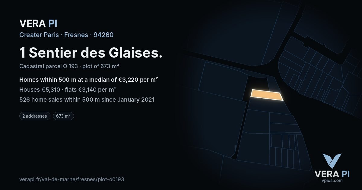1 Sentier des Glaises, Fresnes at night – the plot lit, the parcels around coloured by the prices near them