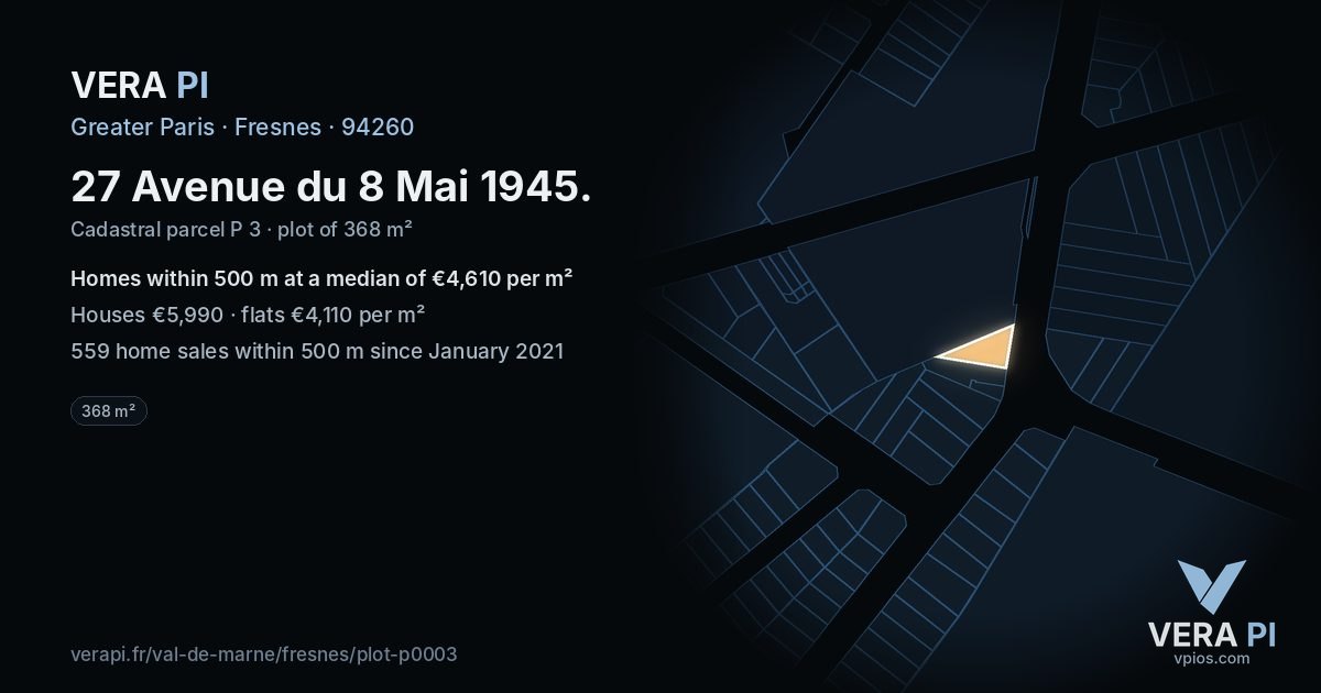 27 Avenue du 8 Mai 1945, Fresnes at night – the plot lit, the parcels around coloured by the prices near them