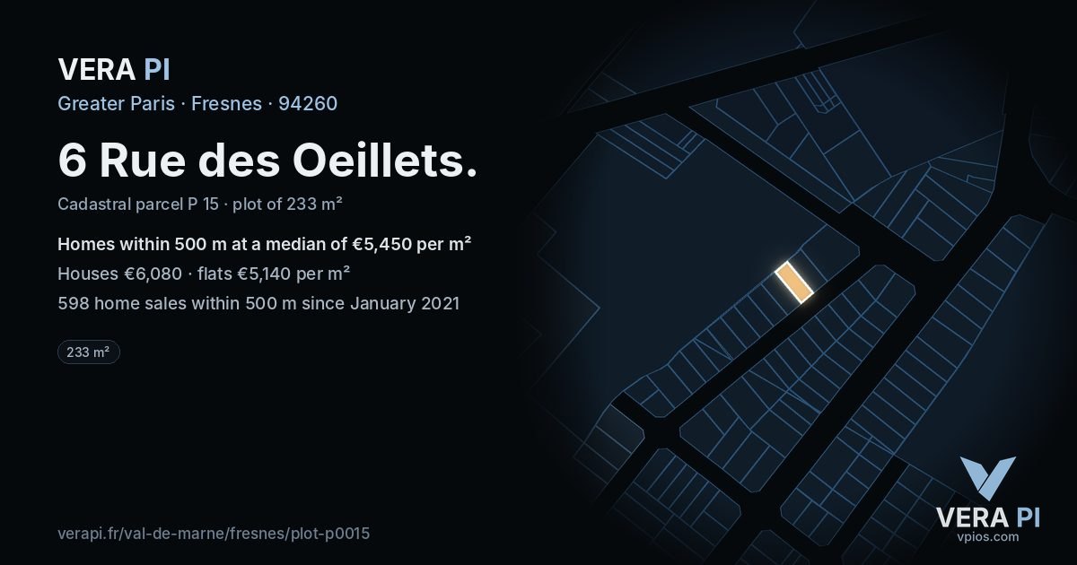 6 Rue des Oeillets, Fresnes at night – the plot lit, the parcels around coloured by the prices near them