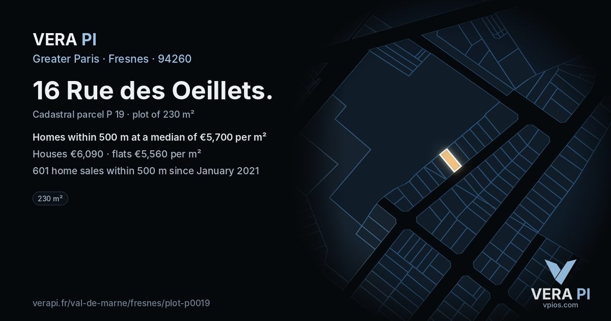 16 Rue des Oeillets, Fresnes at night – the plot lit, the parcels around coloured by the prices near them