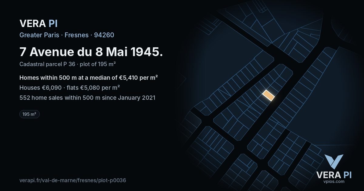 7 Avenue du 8 Mai 1945, Fresnes at night – the plot lit, the parcels around coloured by the prices near them