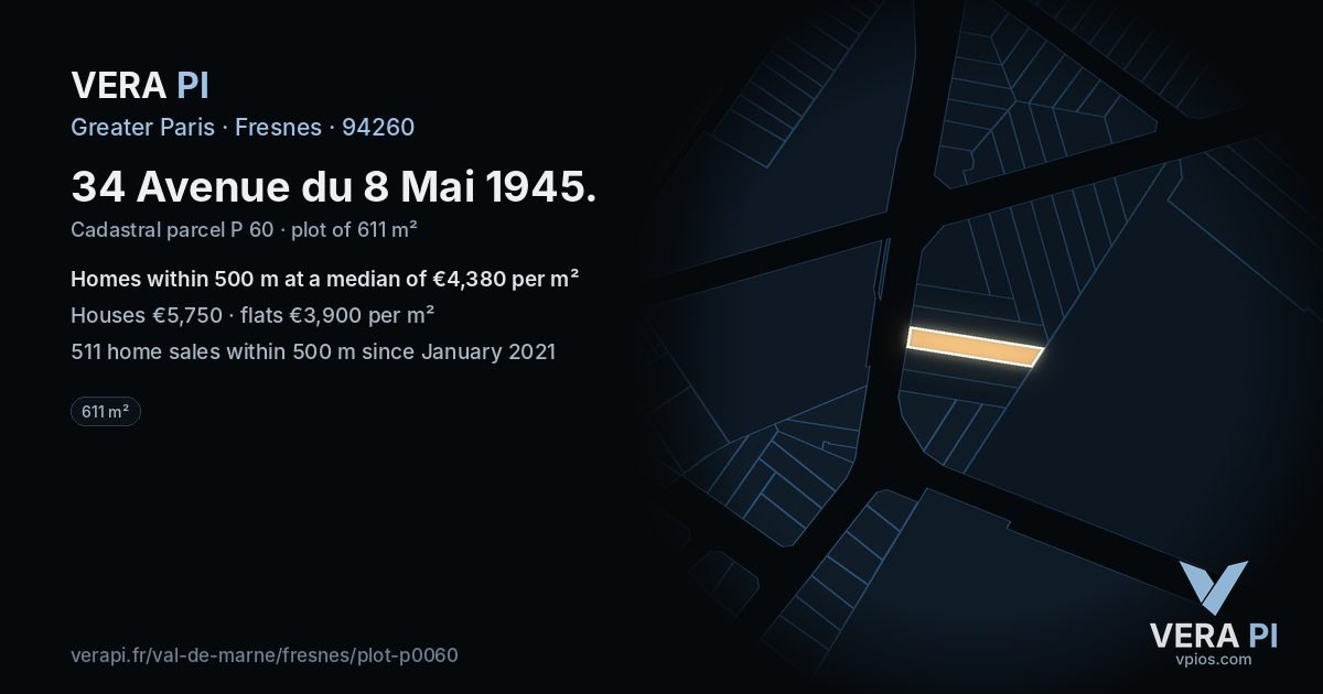 34 Avenue du 8 Mai 1945, Fresnes at night – the plot lit, the parcels around coloured by the prices near them