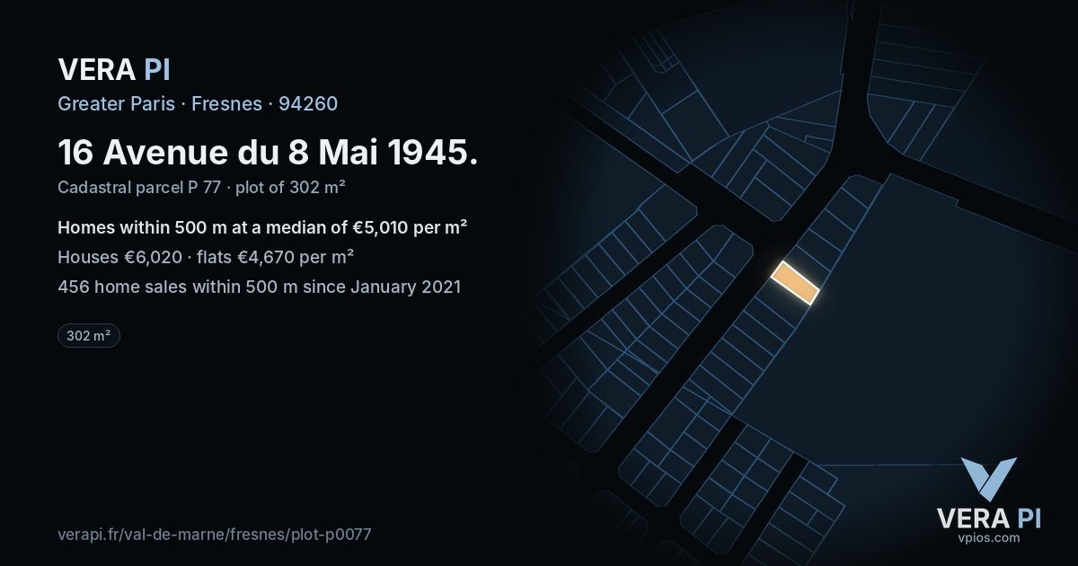 16 Avenue du 8 Mai 1945, Fresnes at night – the plot lit, the parcels around coloured by the prices near them
