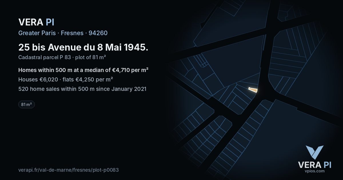 25 bis Avenue du 8 Mai 1945, Fresnes at night – the plot lit, the parcels around coloured by the prices near them