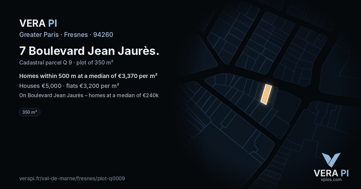 7 Boulevard Jean Jaurès, Fresnes at night – the plot lit, the parcels around coloured by the prices near them