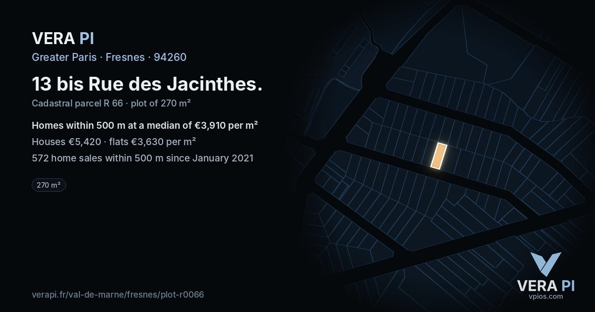 13 bis Rue des Jacinthes, Fresnes at night – the plot lit, the parcels around coloured by the prices near them