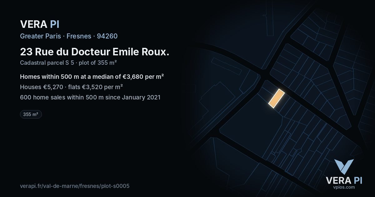 23 Rue du Docteur Emile Roux, Fresnes at night – the plot lit, the parcels around coloured by the prices near them