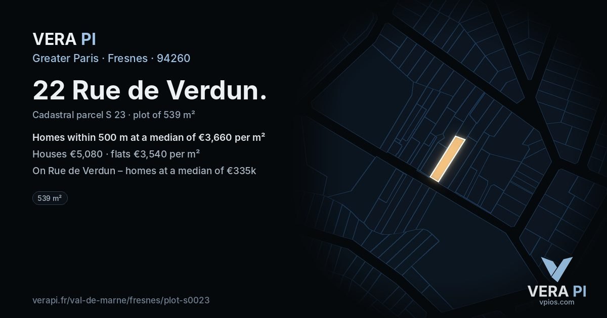 22 Rue de Verdun, Fresnes at night – the plot lit, the parcels around coloured by the prices near them
