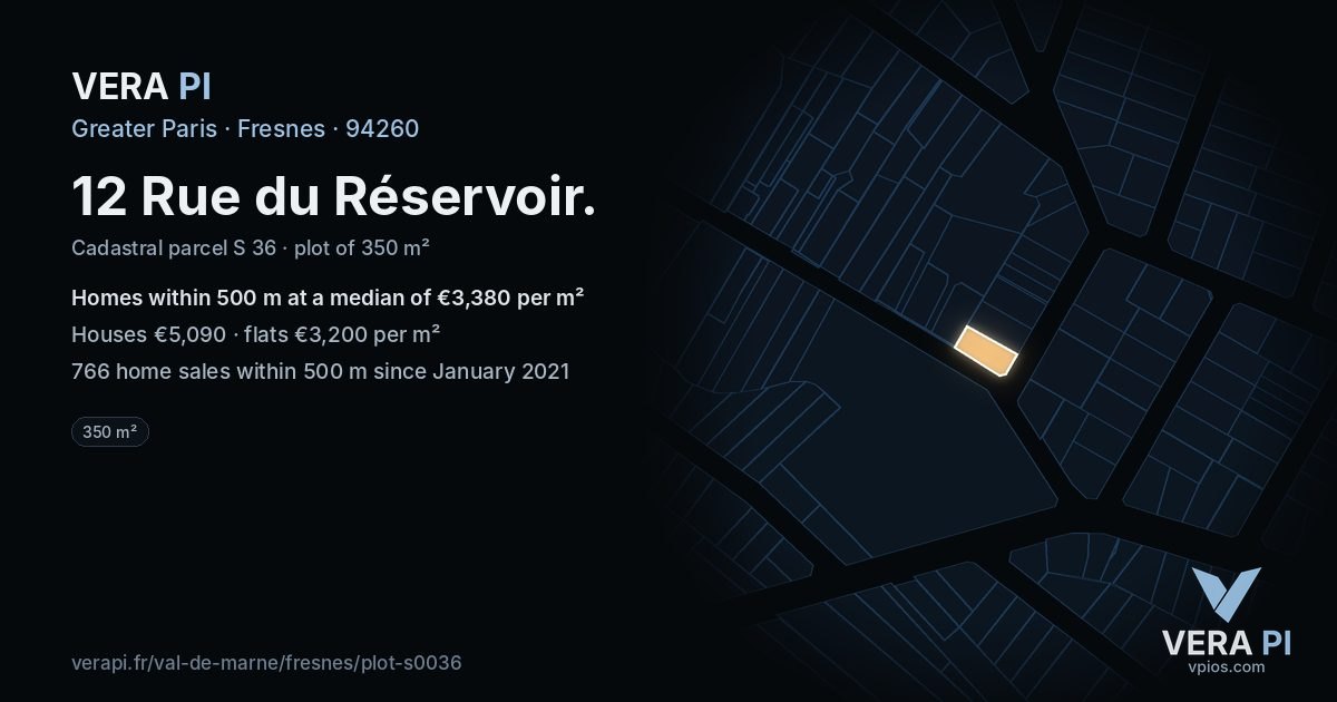 12 Rue du Réservoir, Fresnes at night – the plot lit, the parcels around coloured by the prices near them