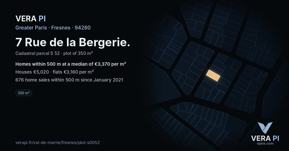 7 Rue de la Bergerie, Fresnes at night – the plot lit, the parcels around coloured by the prices near them