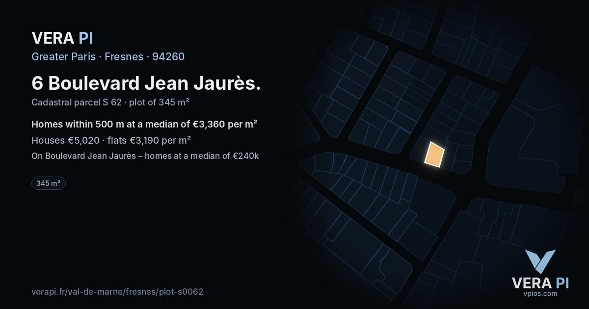 6 Boulevard Jean Jaurès, Fresnes at night – the plot lit, the parcels around coloured by the prices near them