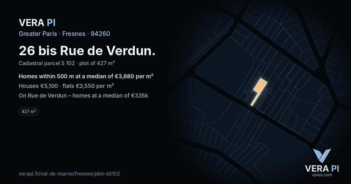 26 bis Rue de Verdun, Fresnes at night – the plot lit, the parcels around coloured by the prices near them