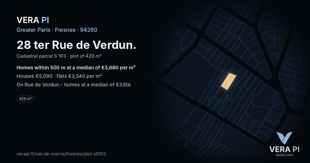 28 ter Rue de Verdun, Fresnes at night – the plot lit, the parcels around coloured by the prices near them