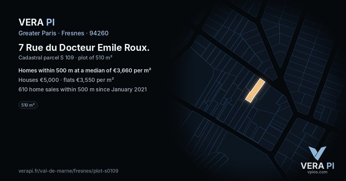 7 Rue du Docteur Emile Roux, Fresnes at night – the plot lit, the parcels around coloured by the prices near them
