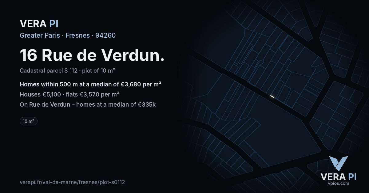 16 Rue de Verdun, Fresnes at night – the plot lit, the parcels around coloured by the prices near them