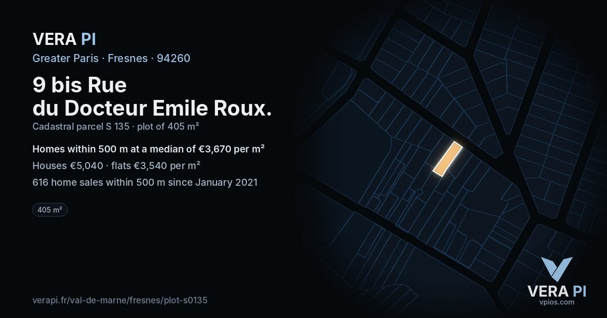 9 bis Rue du Docteur Emile Roux, Fresnes at night – the plot lit, the parcels around coloured by the prices near them