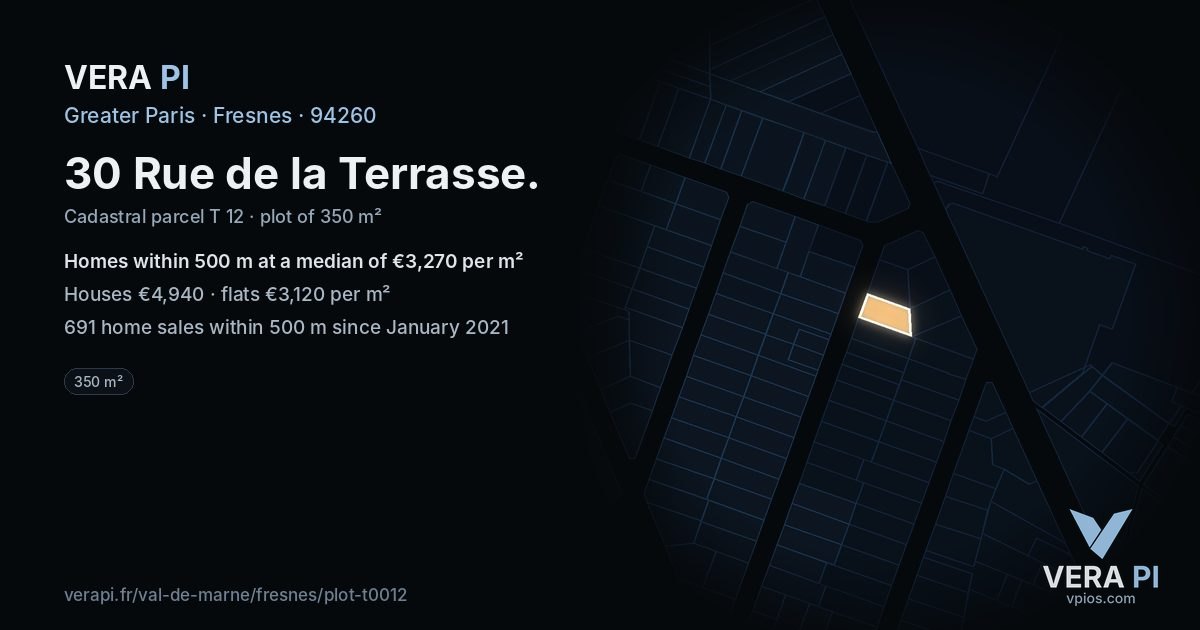30 Rue de la Terrasse, Fresnes at night – the plot lit, the parcels around coloured by the prices near them