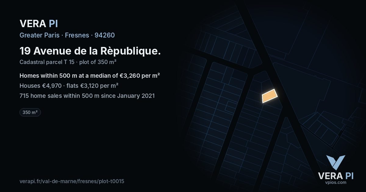 19 Avenue de la Rèpublique, Fresnes at night – the plot lit, the parcels around coloured by the prices near them