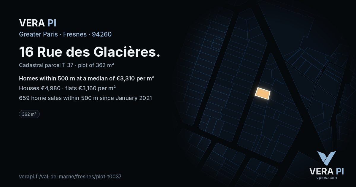 16 Rue des Glacières, Fresnes at night – the plot lit, the parcels around coloured by the prices near them