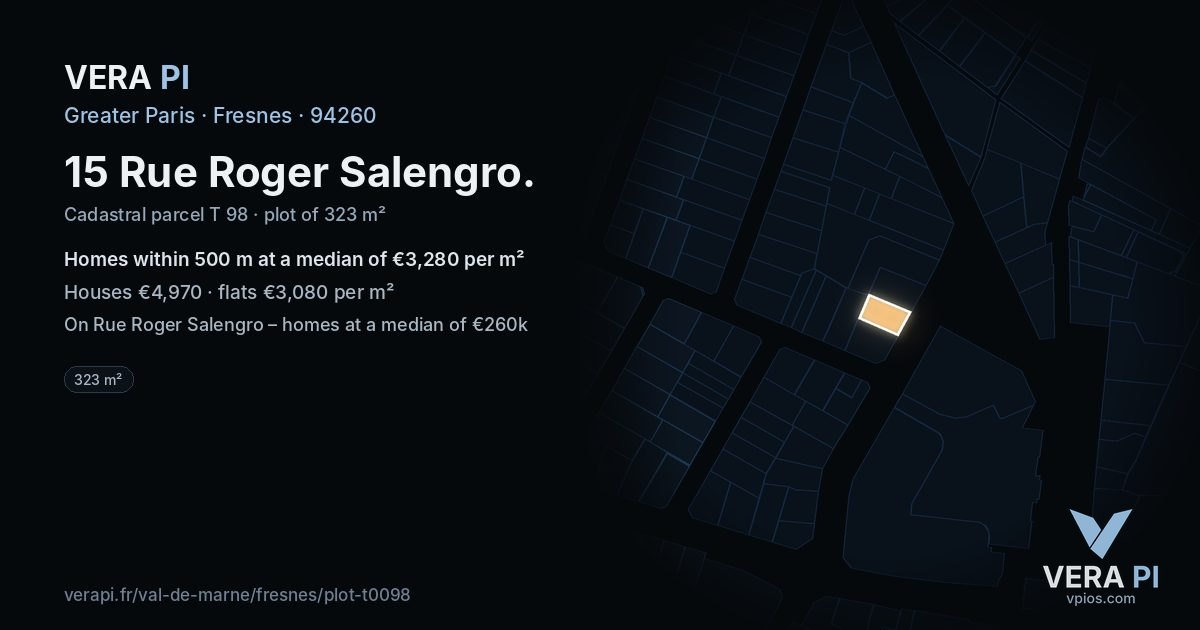 15 Rue Roger Salengro, Fresnes at night – the plot lit, the parcels around coloured by the prices near them