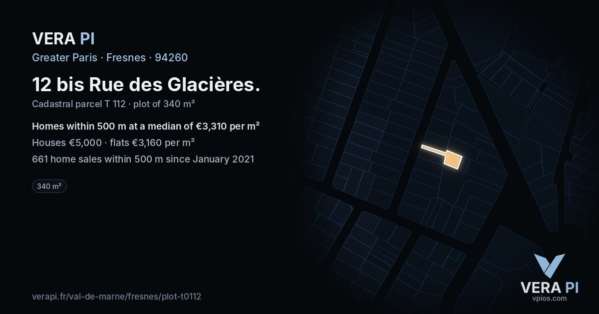 12 bis Rue des Glacières, Fresnes at night – the plot lit, the parcels around coloured by the prices near them