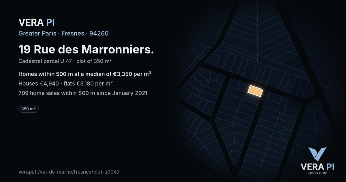 19 Rue des Marronniers, Fresnes at night – the plot lit, the parcels around coloured by the prices near them