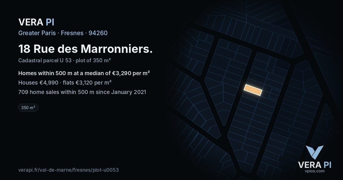 18 Rue des Marronniers, Fresnes at night – the plot lit, the parcels around coloured by the prices near them