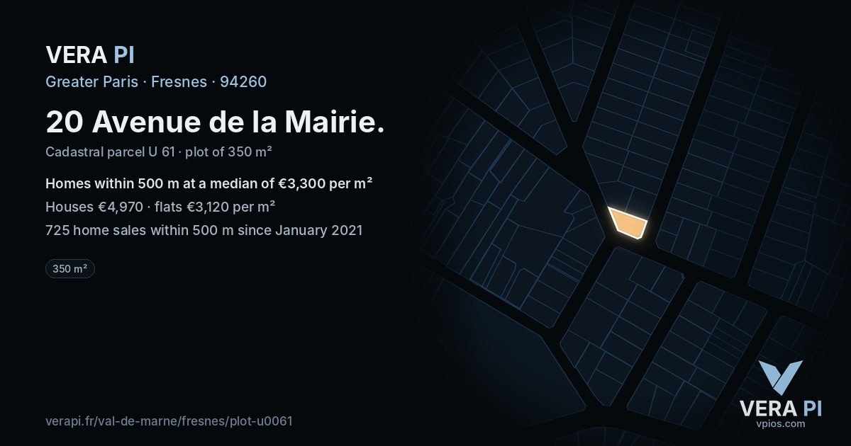 20 Avenue de la Mairie, Fresnes at night – the plot lit, the parcels around coloured by the prices near them