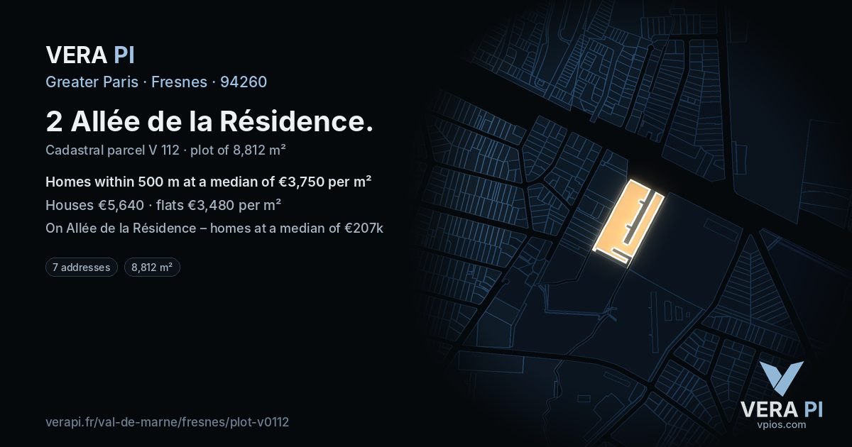 2 Allée de la Résidence, Fresnes at night – the plot lit, the parcels around coloured by the prices near them