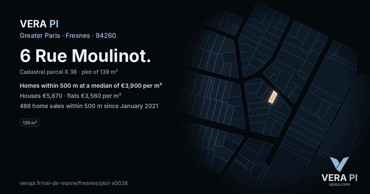 6 Rue Moulinot, Fresnes at night – the plot lit, the parcels around coloured by the prices near them