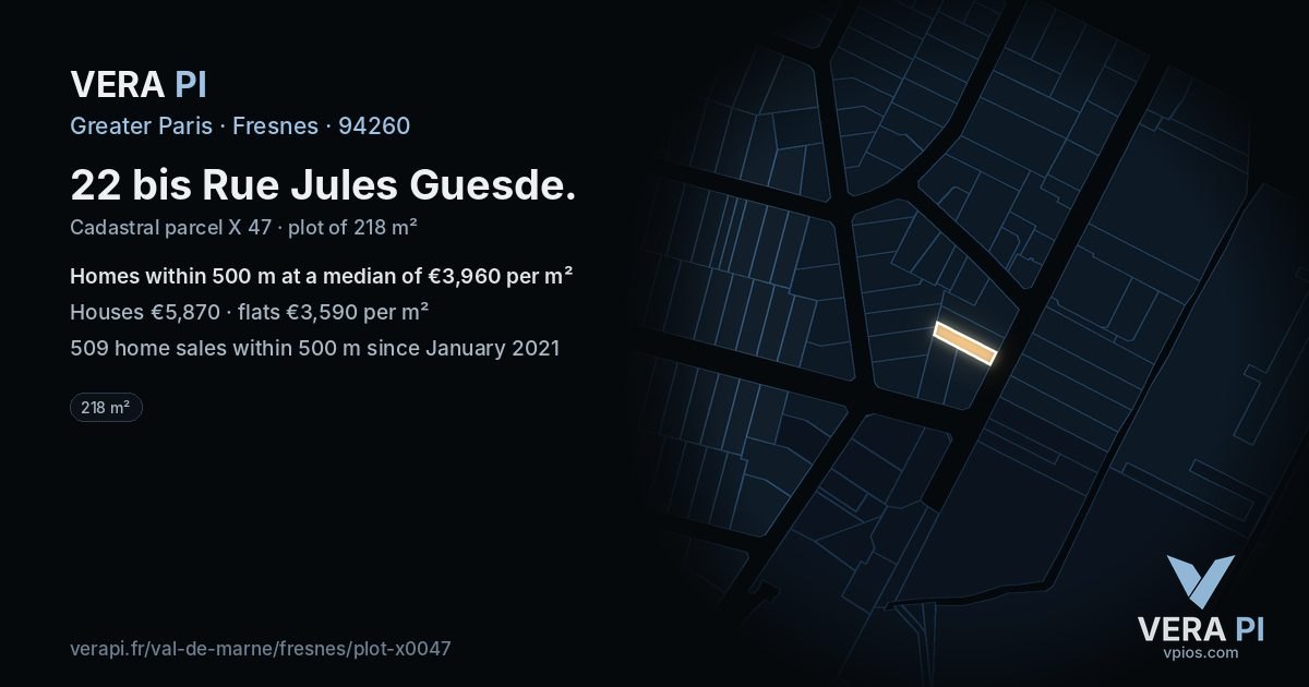 22 bis Rue Jules Guesde, Fresnes at night – the plot lit, the parcels around coloured by the prices near them