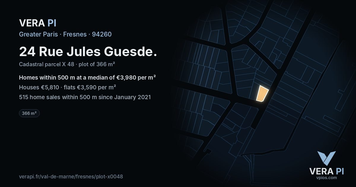 24 Rue Jules Guesde, Fresnes at night – the plot lit, the parcels around coloured by the prices near them