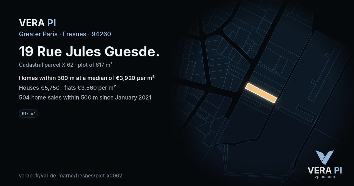 19 Rue Jules Guesde, Fresnes at night – the plot lit, the parcels around coloured by the prices near them
