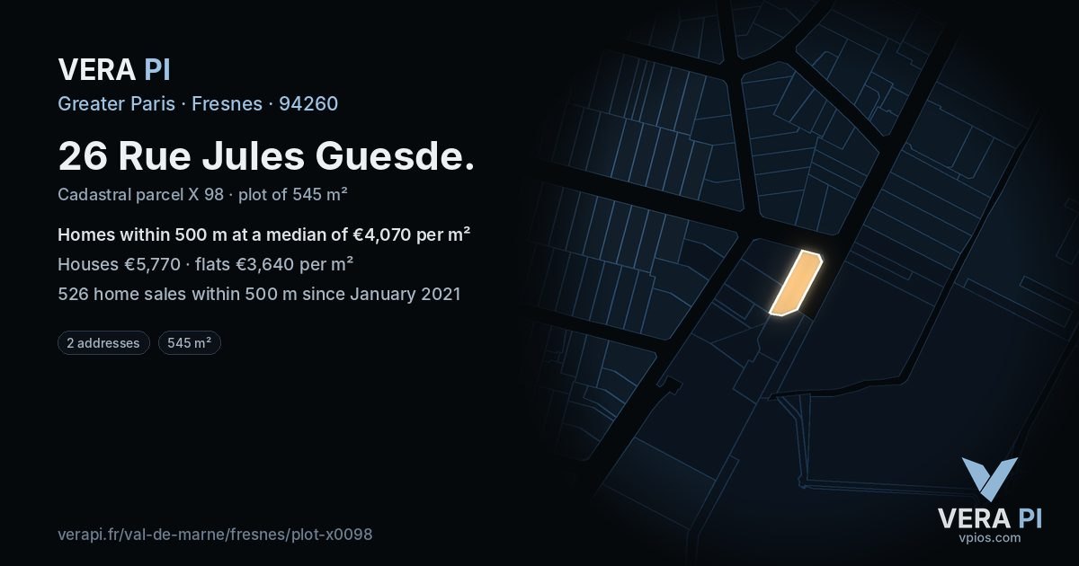 26 Rue Jules Guesde, Fresnes at night – the plot lit, the parcels around coloured by the prices near them