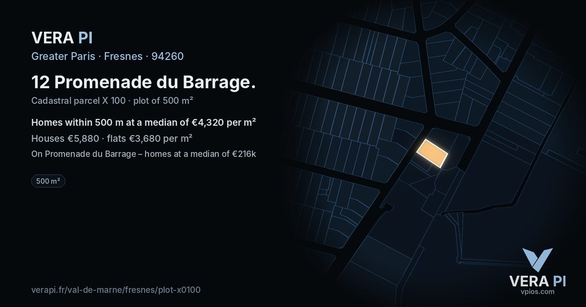 12 Promenade du Barrage, Fresnes at night – the plot lit, the parcels around coloured by the prices near them