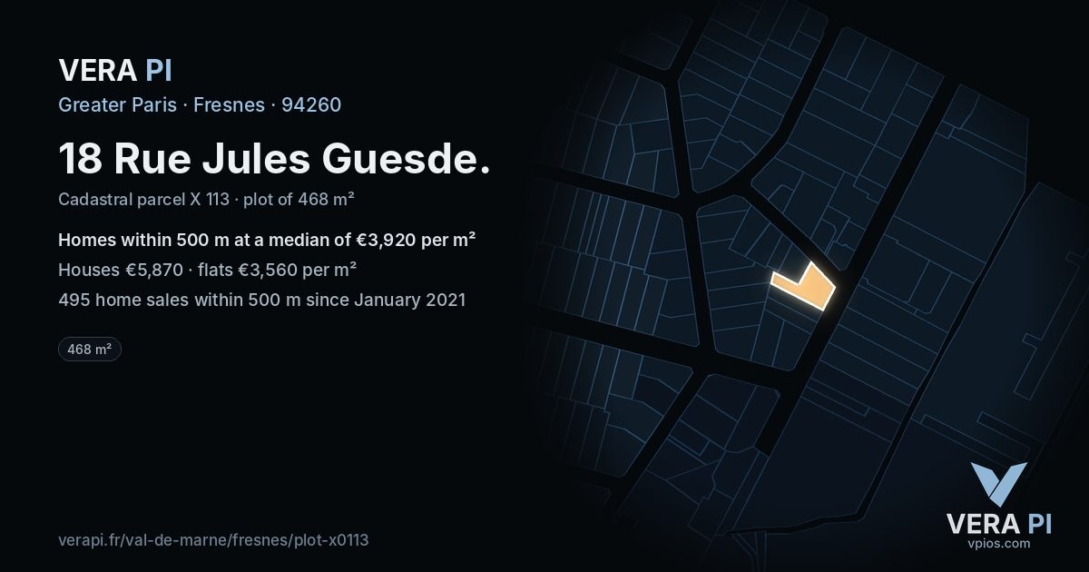 18 Rue Jules Guesde, Fresnes at night – the plot lit, the parcels around coloured by the prices near them