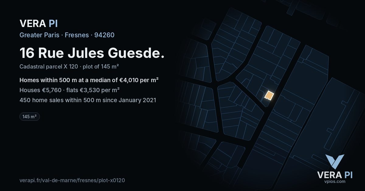 16 Rue Jules Guesde, Fresnes at night – the plot lit, the parcels around coloured by the prices near them