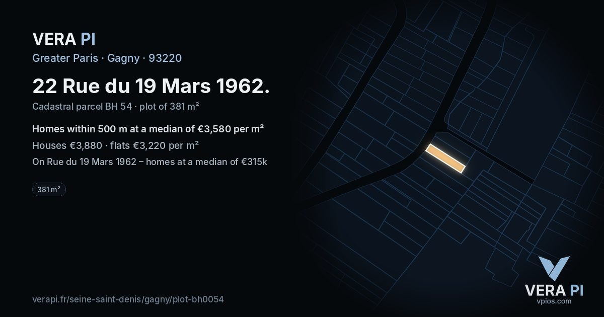 22 Rue du 19 Mars 1962, Gagny at night – the plot lit, the parcels around coloured by the prices near them