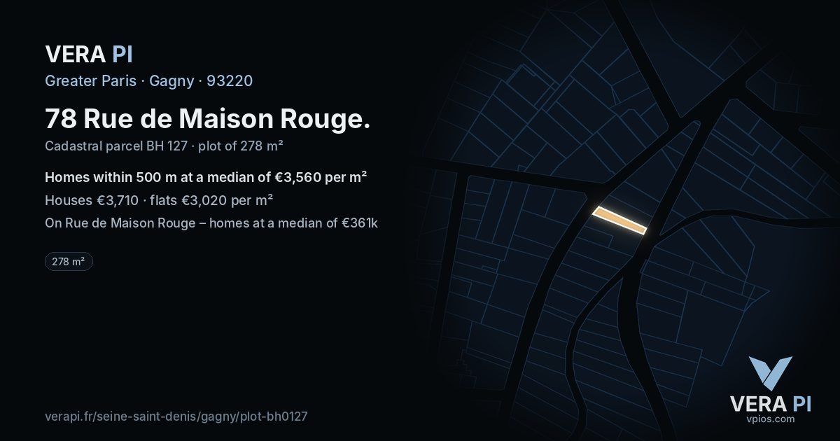 78 Rue de Maison Rouge, Gagny at night – the plot lit, the parcels around coloured by the prices near them