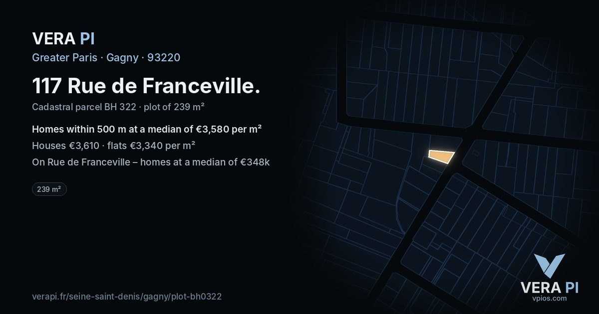 117 Rue de Franceville, Gagny at night – the plot lit, the parcels around coloured by the prices near them