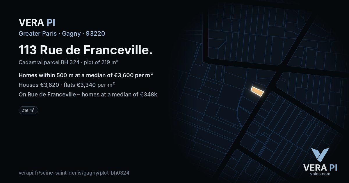 113 Rue de Franceville, Gagny at night – the plot lit, the parcels around coloured by the prices near them