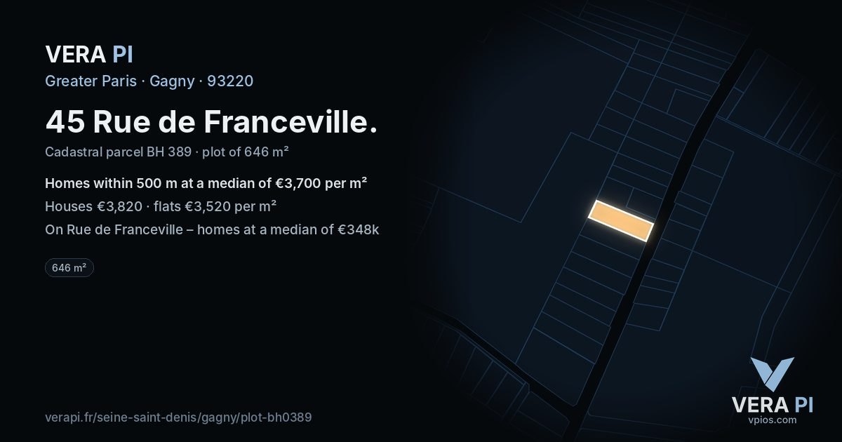45 Rue de Franceville, Gagny at night – the plot lit, the parcels around coloured by the prices near them